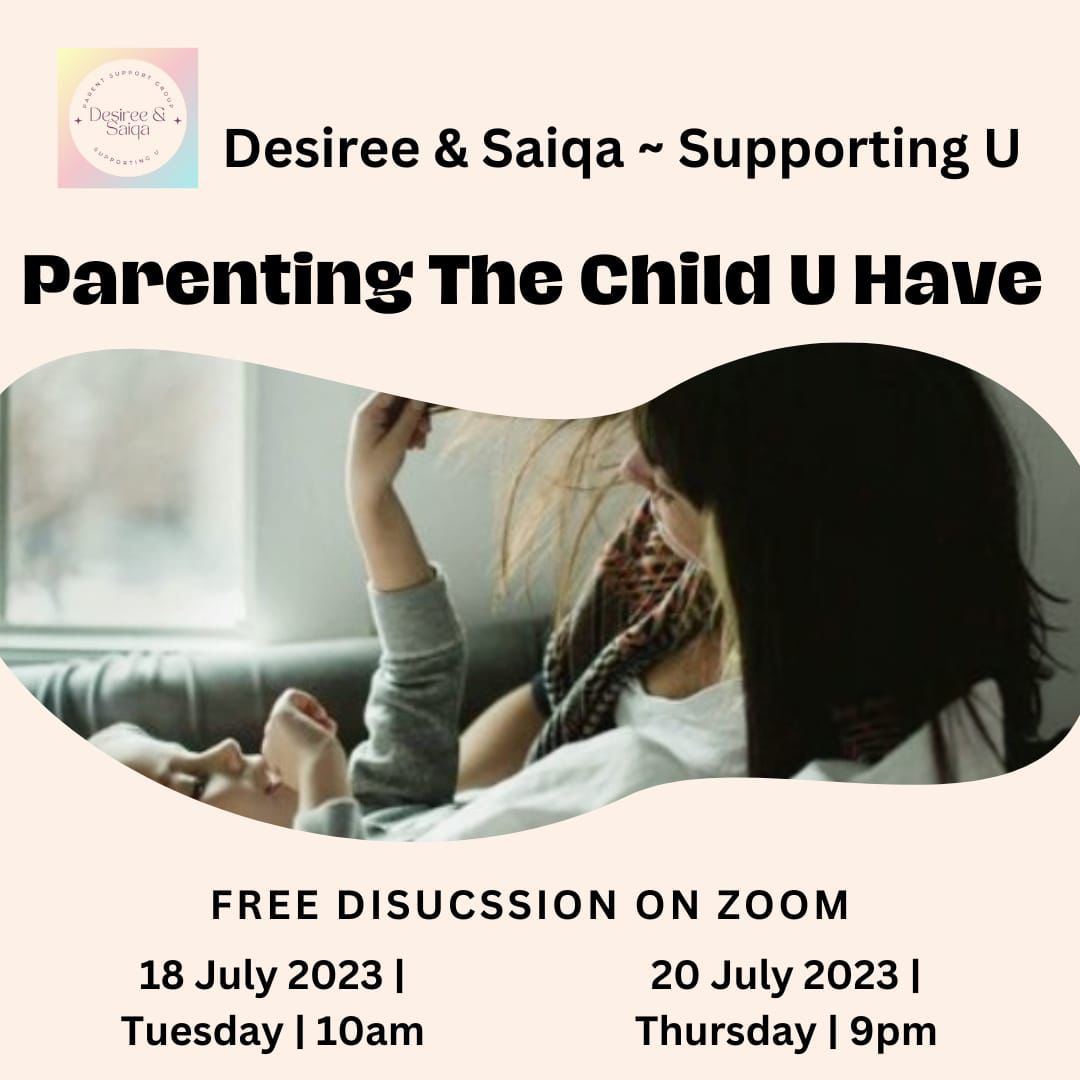 Desiree & Saiqa ~ Supporting U: Parenting the Child U Have